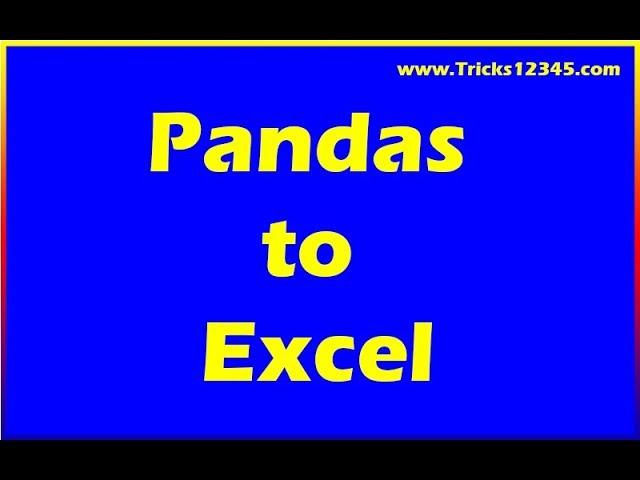 Python: Pandas To Excel