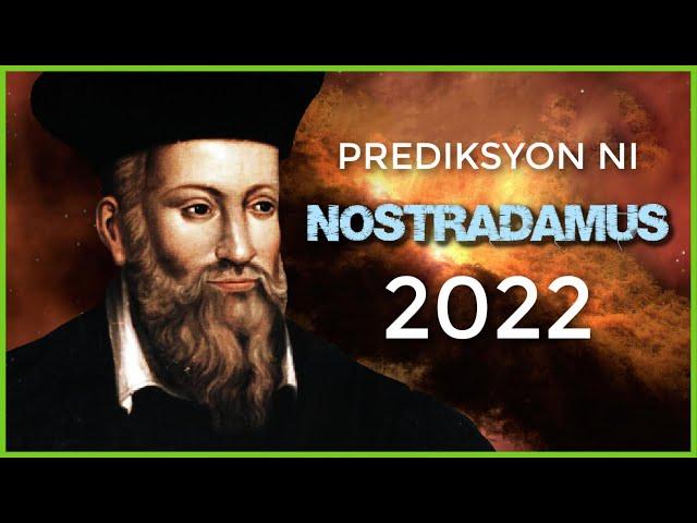 10 Nakakagimbal na Hula at Prediksyon ni NOSTRADAMUS Ngayon 2022