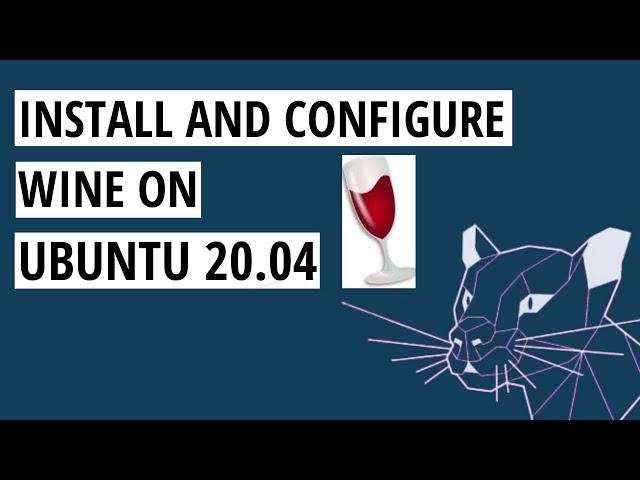 Install and Configure Wine on Ubuntu 20.04