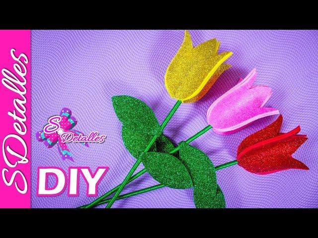 Foami tulips | Video# 124 | SDetalles | DIY