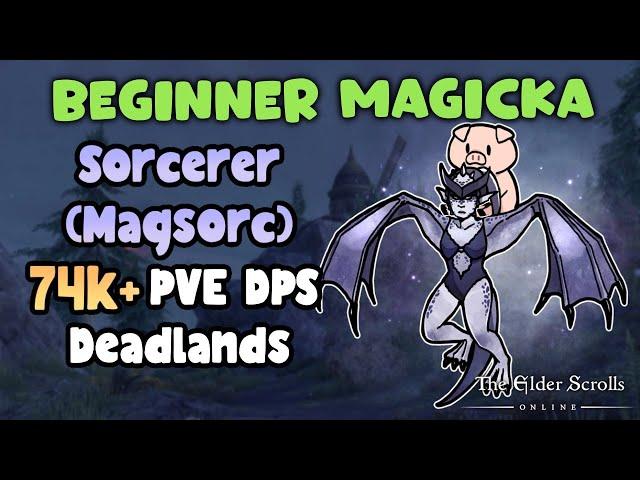 ESO Beginner Magicka Sorcerer (Magsorc) 74k+ PVE DPS Deadlands UPDATED Build in Description!