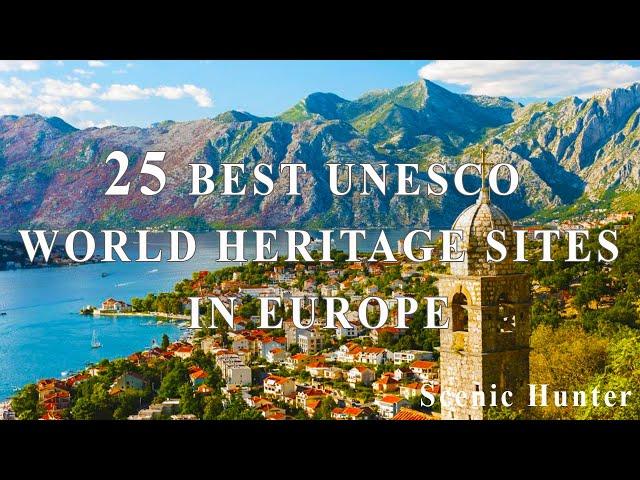 25 Best UNESCO World Heritage Sites In Europe | Europe Travel Guide