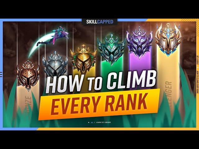 How to CLIMB EACH RANK & ESCAPE YOUR ELO - League of Legends