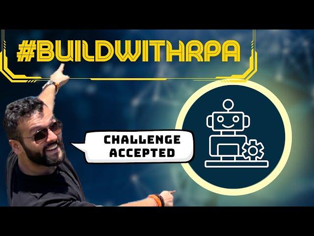 The #BuildwithRPA Challenge: A Daniel and Pranav Special