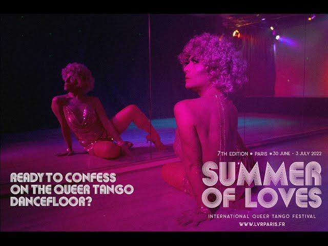 LVR7 'SUMMER OF LOVES' [REPORTAGE] QUEER TANGO FESTIVAL PARIS 2022