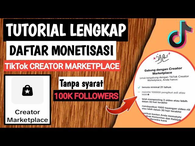 CARA DAFTAR MONETISASI TIKTOK CREATOR MARKETPLACE