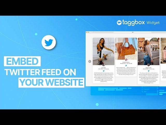 How To Embed Twitter Feed Widget On Website: Complete Guide