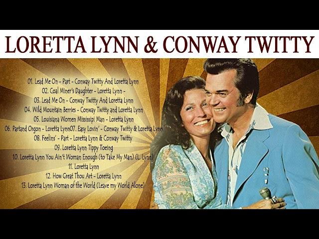 Loretta Lynn & Conway Twitty Greatest Hits Playlist - Loretta Lynn & Conway Twitty Songs Country Hit