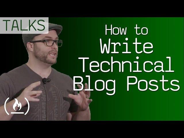 How to write technical blog posts - talk by freeCodeCamp creator Quincy Larson