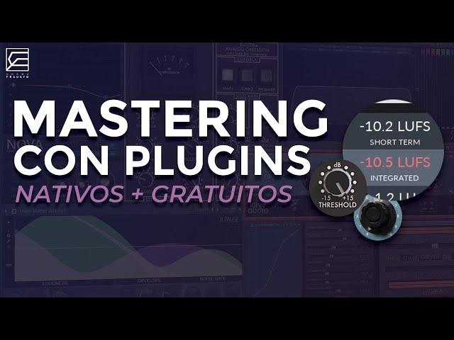 MASTERING CON PLUGINS NATIVOS y GRATUITOS // Mastering en fl studio
