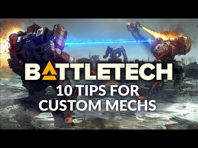 BATTLETECH | Beginner's Guide - 10 Tips for Making Custom Mechs