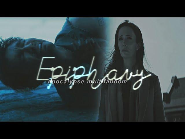 Apocalypse Multifandom | Epiphany