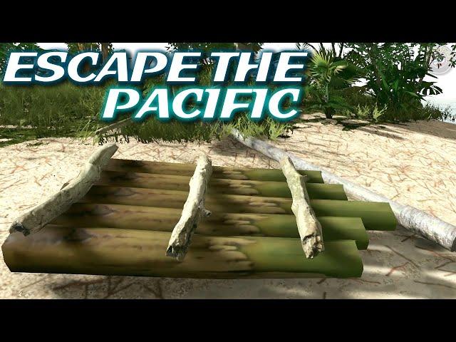 Built a Raft and Found Treasures | Escape The Pacific (2020) Gameplay | EP3