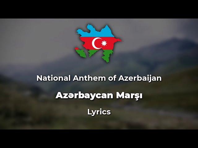 National Anthem of Azerbaijan | "Azərbaycan Marşı" | Lyrics w/ English Translation