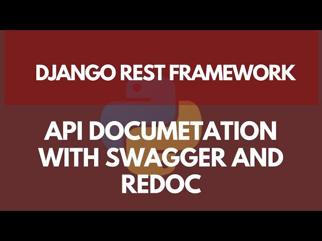 API Documentation with Swagger and Redoc | Learn Django REST Framework #16