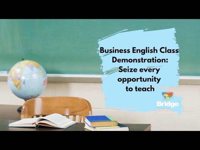 TEFL/TESOL Class Teaching Moment - How to Properly Address a Business English Teacher