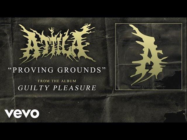 Attila - Proving Grounds (audio)