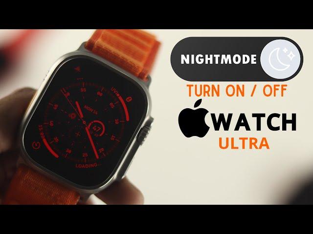 How to Activate Night Mode Apple Watch Ultra!