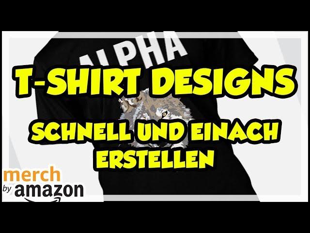T-Shirt Business - Designs für MBA schnell und einfach erstellen  - Merch By Amazon Deutsch