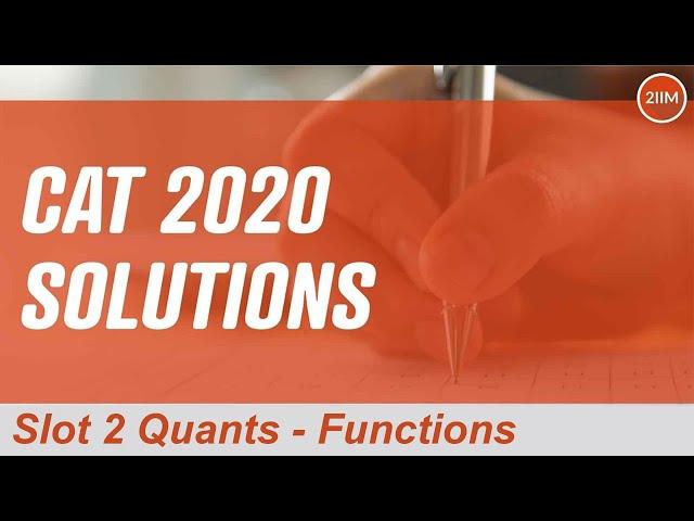 CAT 2020 Slot 1 Solutions Quantitative Aptitude | Functions | Question and Answer