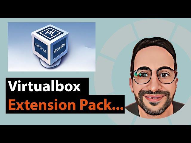 Virtualbox 7 Üzerinde Virtualbox  Extension Pack  Nasıl Kurulur ?