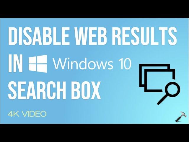 Disable web results in Windows 10 search box