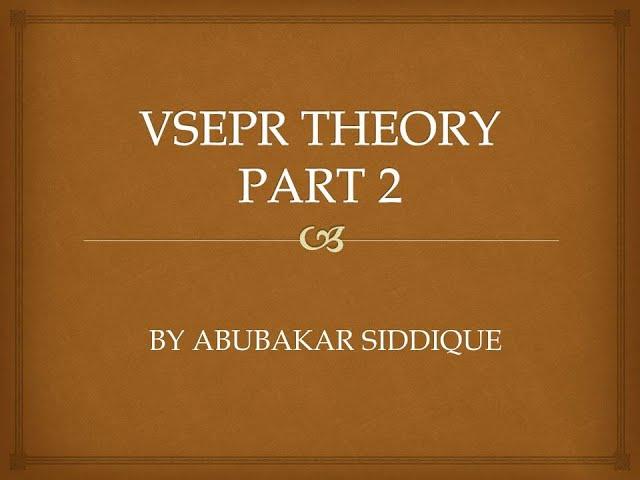 VSEPR theory part 2 ( AB2 , AB3 , AB2E)