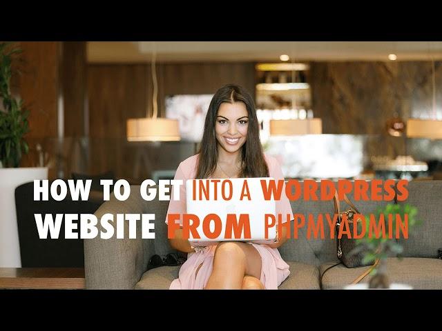 How to Get Into a WordPress Website from PHPmyAdmin - WP The Podcast EP 581