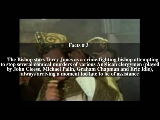 The Bishop (Monty Python) Top # 7 Facts