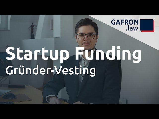 Startup Funding: VESTING für Gründer