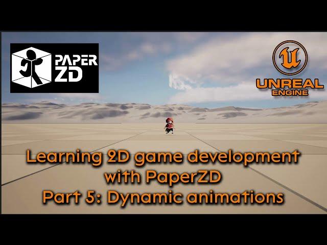 Learning 2D development with PaperZD - Part 5: Dynamic animations - Unreal Engine 5