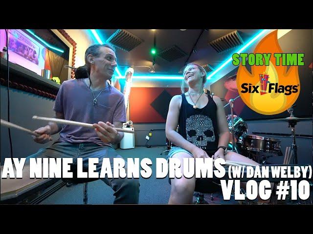 Ay Nine Learns to Drum - Vlog #10 (+story time about a fire at Six Flags!)