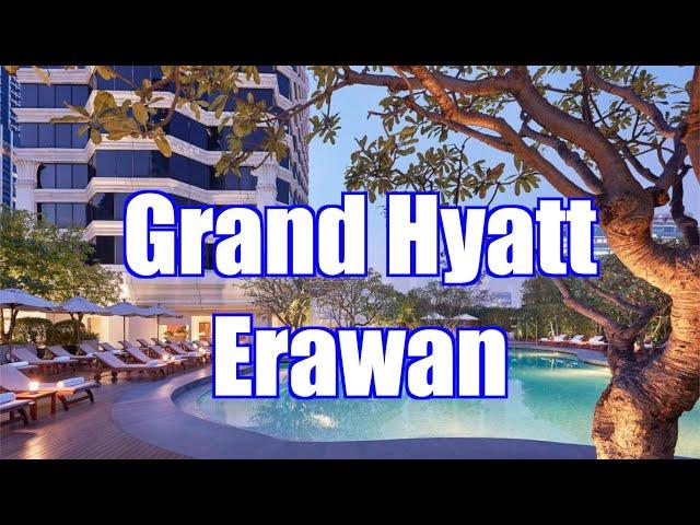 Review of Grand Hyatt Erawan hotel in Bangkok, Thailand