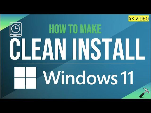 How to make clean install of Windows 11