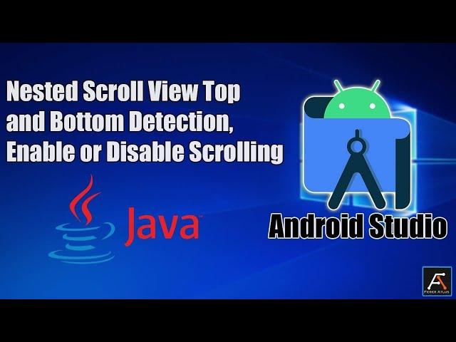 Android Studio (Java) Nested Scroll View Top and Bottom Detection, Enable or Disable Scrolling