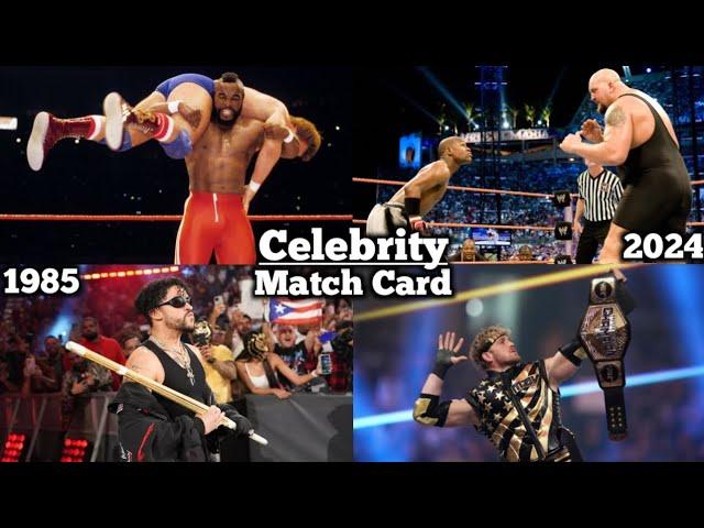 All Of WWE Celebrities PPV Match Card Compilation (1985 - 2024)