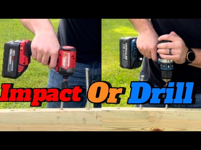 Impact driver or Drill??