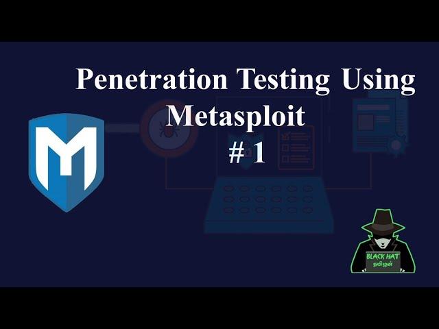 Penetration Testing Using Metasploit | Part_1 | Tamil