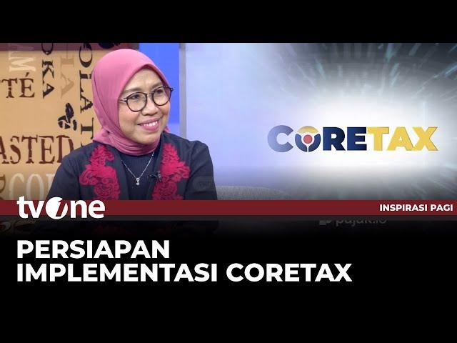 Kesiapan Wajib Pajak Dalam Menghadapi Implementasi Coretax | Inspirasi Pagi tvOne