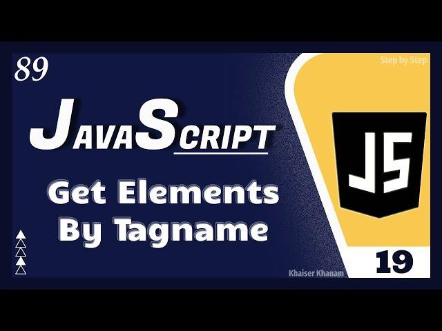 Get Elements by Tag Name|| getElementsByTagName - 19 || JavaScript Tutorial for Beginners  - 89