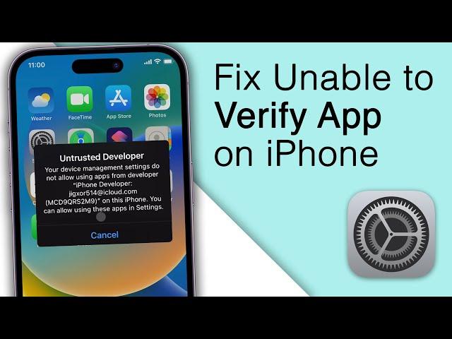 How to Fix Unable to Verify Apps on iPhone without Jailbreak! [iOS 16]