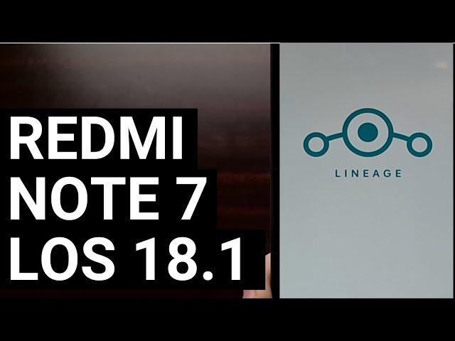 How to Install the Xiaomi Redmi Note 7 LineageOS 18.1 Custom ROM