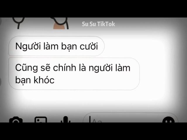 [TikTok Tin Nhắn] Những Dòng Tin Nhắn Tâm Trạng Buồn Vui Trên TikTok #18 #susutiktok #stttamtrang