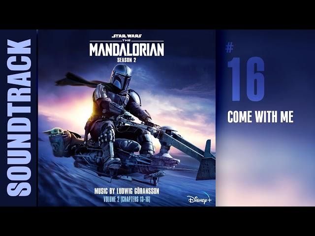 The Mandalorian: Season 2 Vol. 2 - Come with Me (Chapters 13-16) by Ludwig Goransson