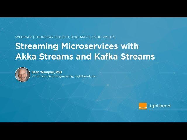 Streaming Microservices with Akka Streams and Kafka Streams