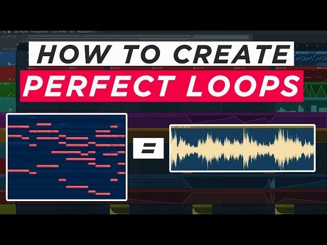 HOW TO CREATE LOOPS SEAMLESSLY | MAKING LOOPS & SAMPLES TIPS | FL STUDIO TUTORIAL