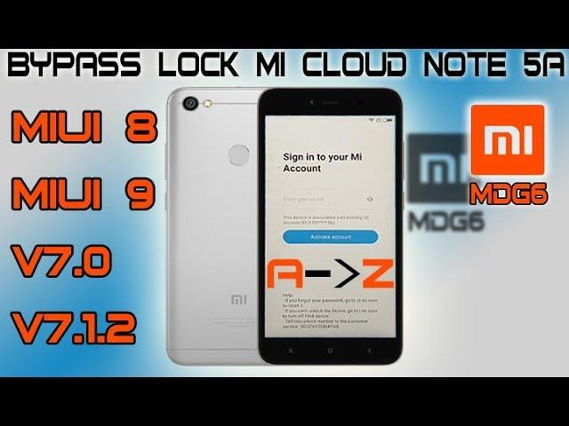Xiaomi Redmi Note 5A Remove Mi Account Lock Miui 9 Android 7 1 2 (mdg6)