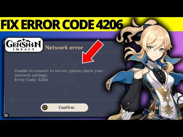 How to Fix Genshin Impact Error Code 4206 on PC