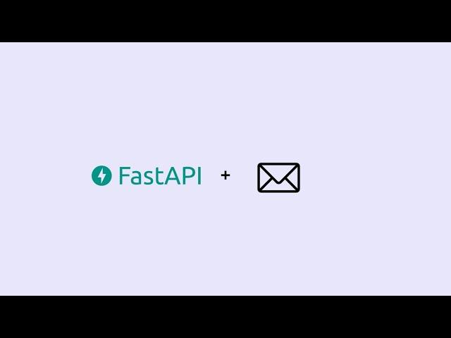 Sending Emails with Python FastAPI