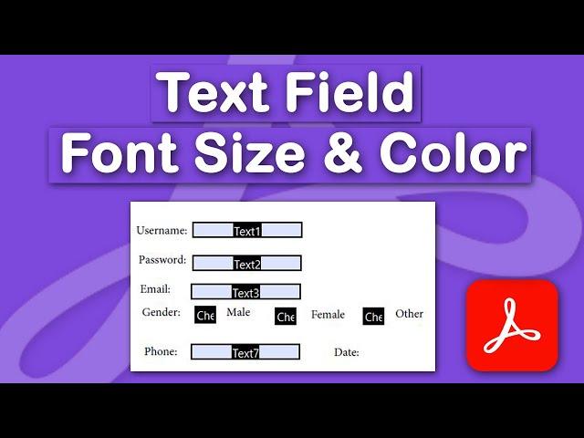 How to change fillable text field font size and color in PDF using Adobe Acrobat Pro DC